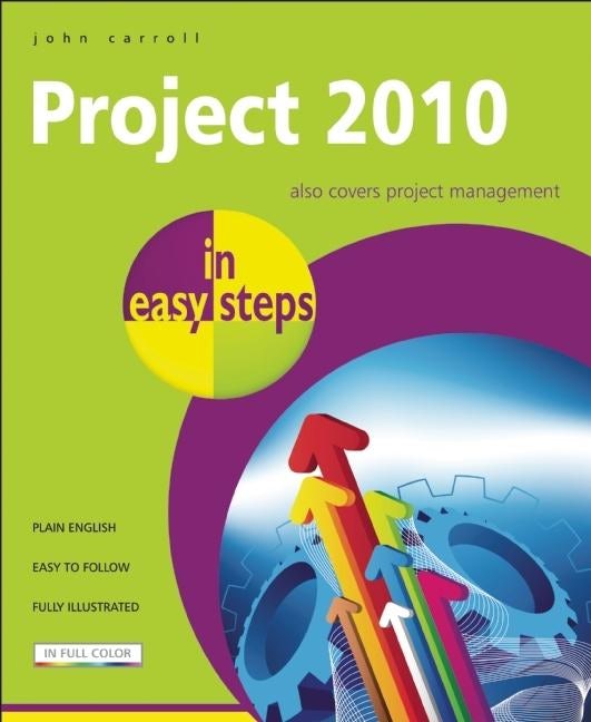 Book cover image for Project 2010 in easy steps ISBN: 9781840783971